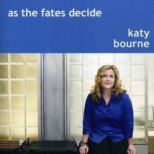 Katy Bourne - As the Fates Decide  CD